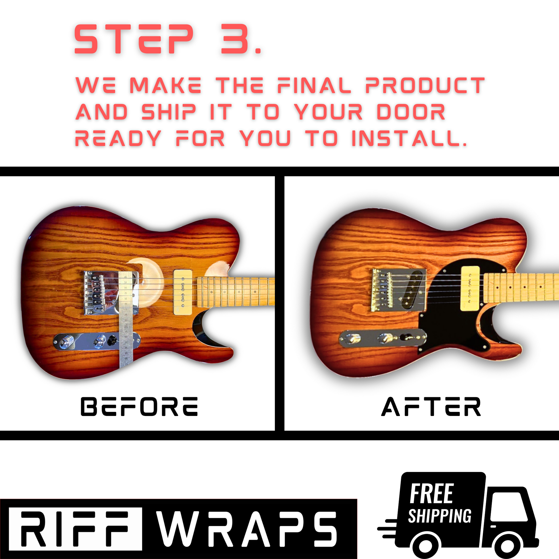 Guitar before and after application with text about final product and free shipping by Riff Wraps.